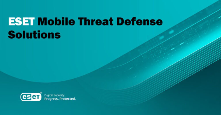 ESET ranked among significant vendors in prestigious Mobile Threat Defense Solutions report